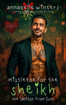 Mistletoe for the Sheikh - Book #17 of the Curves for the Sheikhs
