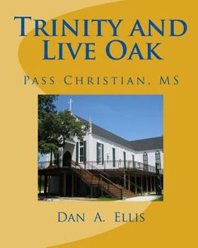 Paperback Trinity and Live Oak: Pass Christian, MS Book