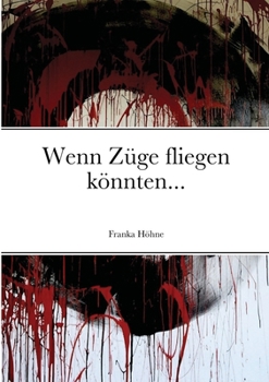 Paperback Wenn Züge fliegen könnten... [German] Book