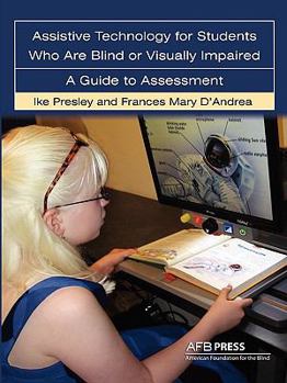 Paperback Assistive Technology for Students Who Are Blind or Visually Impaired: A Guide to Assessment Book