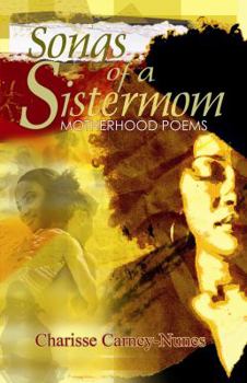 Paperback Songs of a Sistermom: Motherhood Poems Book