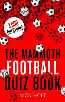 Paperback The Mammoth Football Quiz Book