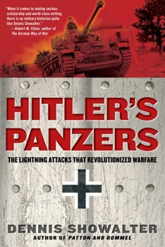 Paperback Hitler's Panzers: The Lightning Attacks that Revolutionized Warfare Book