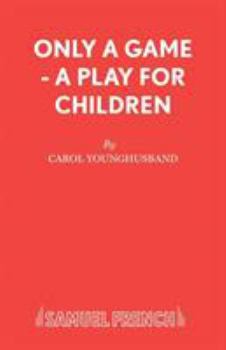 Paperback Only a Game - A Play for Children Book