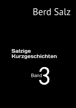 Paperback Salzige Kurzgeschichten: Band 3 [German] Book