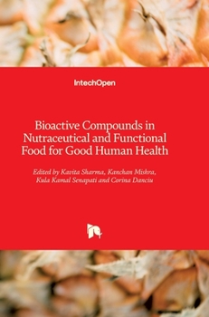Hardcover Bioactive Compounds in Nutraceutical and Functional Food for Good Human Health Book