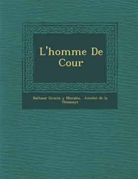 Paperback L'Homme de Cour [French] Book
