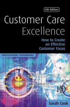 Paperback Customer Care Excellence: Create an Effective Customer Service Strategy Book