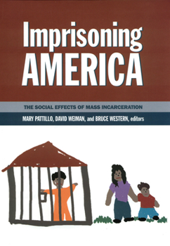 Paperback Imprisoning America: The Social Effects of Mass Incarceration Book