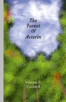Paperback The Forest Of Asterin Book