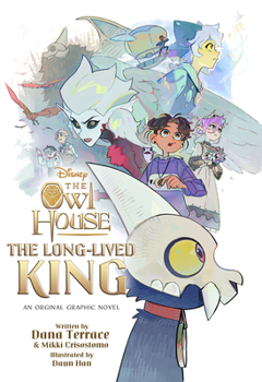 The Long-Lived King: An Original The Owl House Graphic Novel