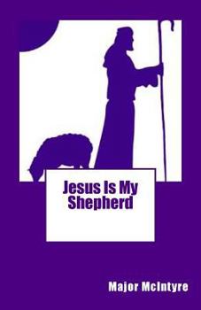 Paperback Jesus Is My Shepherd Book
