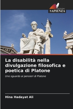 Paperback La disabilità nella divulgazione filosofica e poetica di Platone [Italian] Book