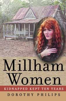 Paperback Millham Women: Kidnapped, Kept Ten Years Book