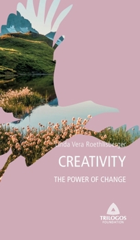 Hardcover 4 Creativity: The Power of Change Book