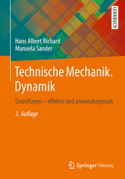 Paperback Technische Mechanik. Dynamik: Grundlagen - Effektiv Und Anwendungsnah [German] Book