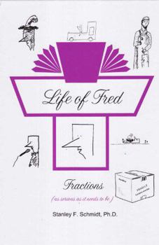 Hardcover Life of Fred: Fractions Book