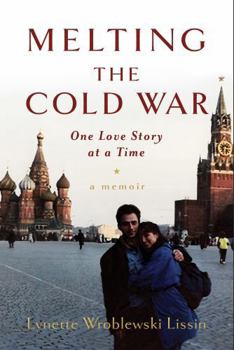 Paperback Melting the Cold War One Love Story at a Time Book