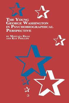 Paperback The Young George Washington in Psychobiographical Perspective Book