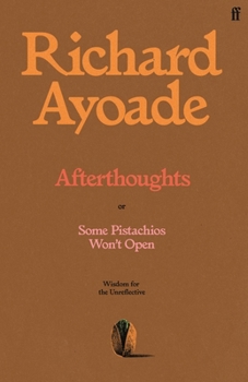 Hardcover Afterthoughts: Wisdom for the Unreflective Book