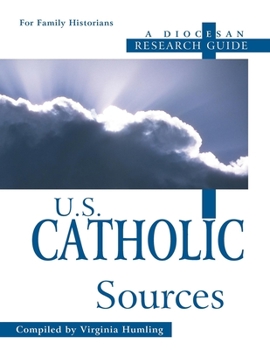 Paperback U.S. Catholic Sources: A Diocesan Research Guide Book