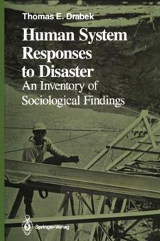 Paperback Human System Responses to Disaster: An Inventory of Sociological Findings Book