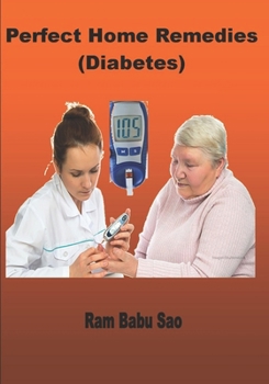 Paperback Perfect Home Remedies (Diabetes): Diabetes Book