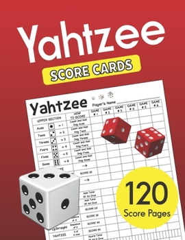 Paperback Yahtzee Score Cards: Clear Printing with Correct Scoring Instruction Large size 8.5 x 11 inches 120 Pages Premium Quality YAHTZEE SCORE SHE Book