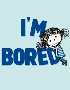 I'm Bored: with audio recording - Book #1 of the I'm Bored!