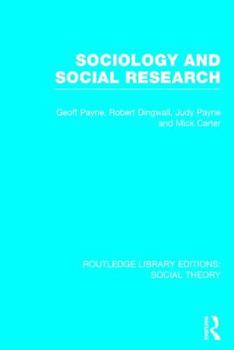 Hardcover Sociology and Social Research (RLE Social Theory) Book