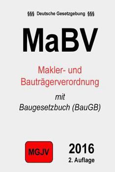 Paperback Makler- und Bauträgerverordnung (MaBV): mit Baugesetzbuch (BauGB) [German] Book