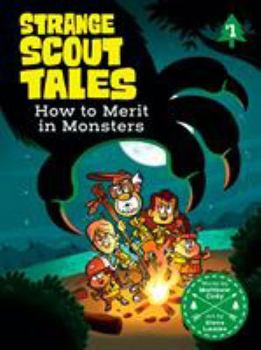 How to Merit in Monsters - Book #1 of the Strange Scout Tales