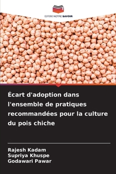 Paperback Écart d'adoption dans l'ensemble de pratiques recommandées pour la culture du pois chiche [French] Book