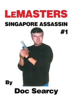 Paperback LeMasters SINGAPORE ASSASSIN #1 Book