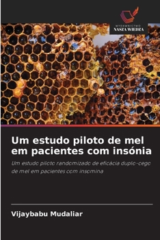 Paperback Um estudo piloto de mel em pacientes com insónia [Portuguese] Book