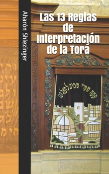 Paperback Las 13 Reglas de Interpretación de la Torá [Spanish] Book