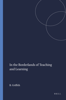 Paperback In the Borderlands of Teaching and Learning Book