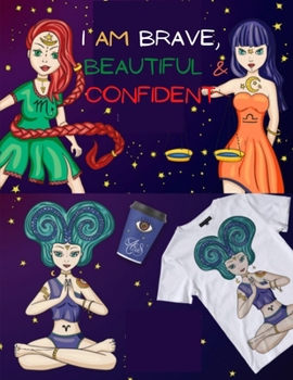 Paperback I Am Brave, Beautiful & Confident: Amazing Coloring Book for Girls Book