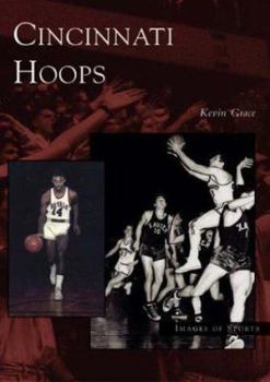 Cincinnati Hoops, Ohio - Book  of the Images of Sports
