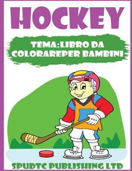 Paperback Hockey Tempo: Libro Da Colorare Per Bambini [Italian] Book