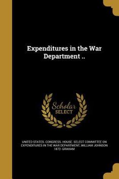 Paperback Expenditures in the War Department .. Book