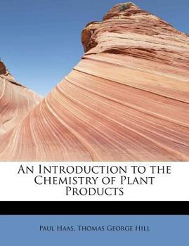 An Introduction to the Chemistry of Plant Products