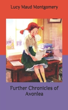 Paperback Further Chronicles of Avonlea Book