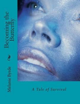 Paperback Becoming the Butterfly Book