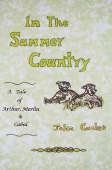 Paperback In the Summer Country: A Tale of Arthur, Merlin & Cabal Book