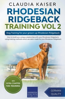 Paperback Rhodesian Ridgeback Training Vol 2 - Dog Training for your grown-up Rhodesian Ridgeback Book