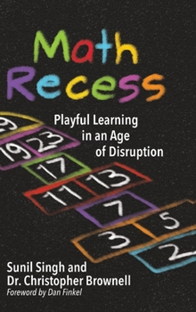 Hardcover Math Recess: Playful Learning for an Age of Disruption Book