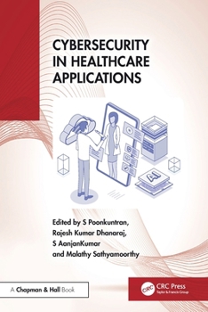 Cybersecurity in Healthcare Applications