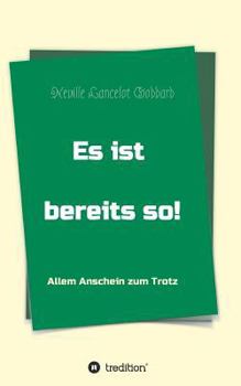 Paperback Es ist bereits so!: Allem Anschein zum Trotz [German] Book