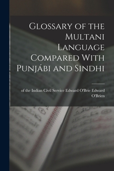 Paperback Glossary of the Multani Language Compared With Punjábi and Sindhi Book